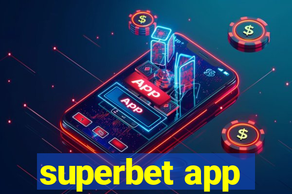 superbet app